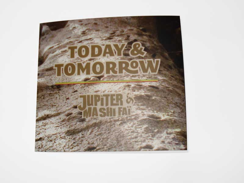 Jupiter & Ma Shi Faï - Today & Tomorrow